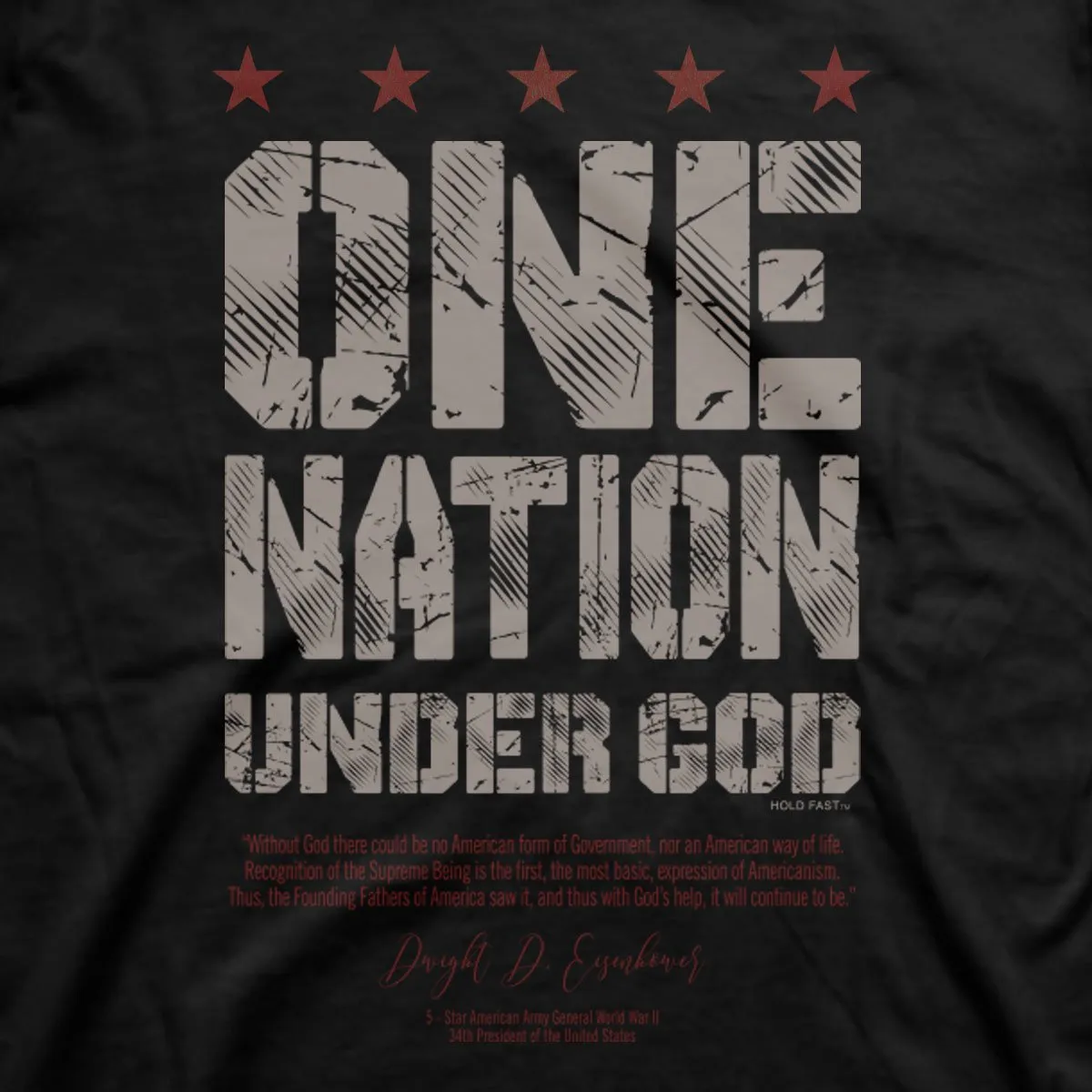 HOLD FAST Christian T-Shirt Eisenhower One Nation Under God By KERUSSO